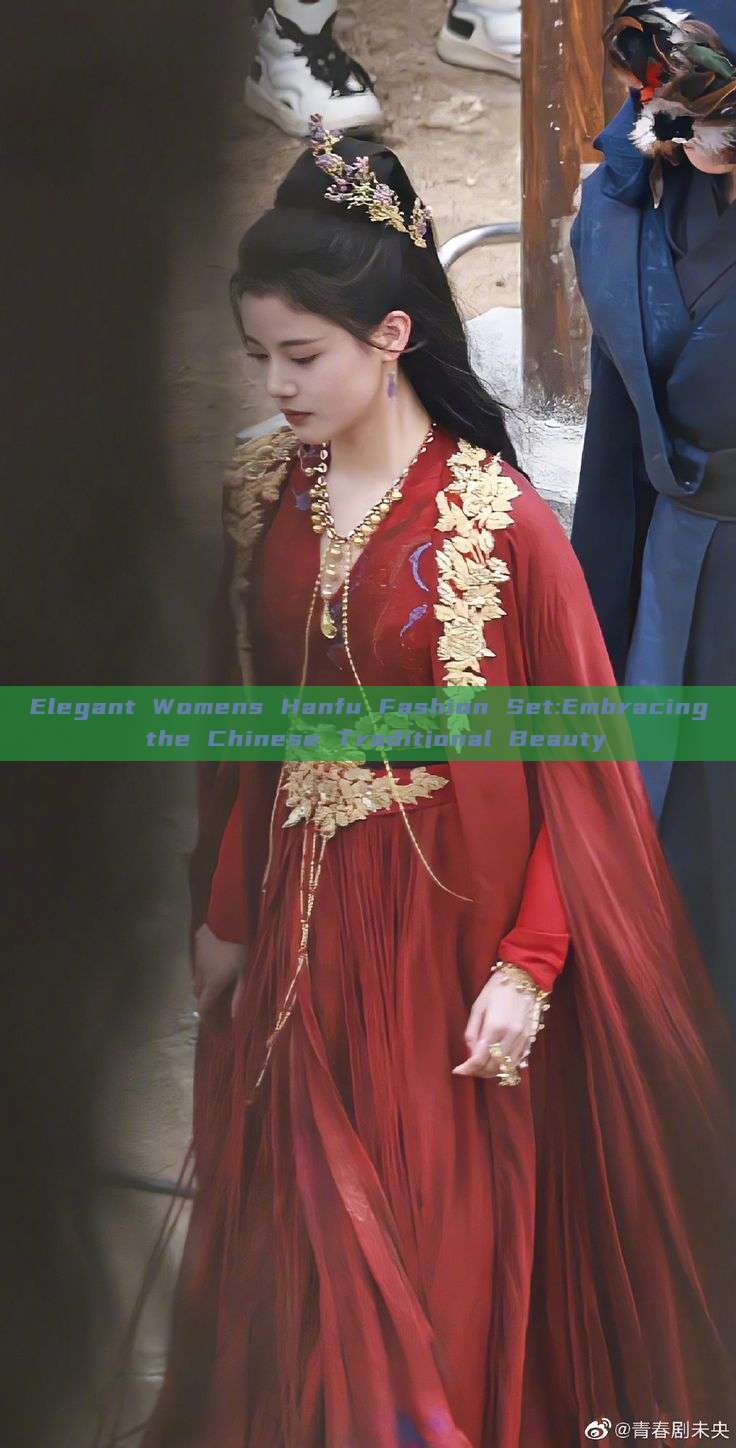 Elegant Womens Hanfu Fashion Set:Embracing the Chinese Traditional Beauty Elegant Womens Hanfu Fashion Set:Embracing the Chinese Traditional Beauty