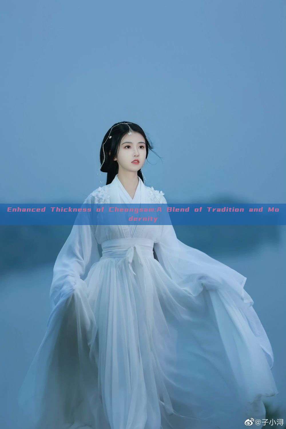 Enhanced Thickness of Cheongsam:A Blend of Tradition and Modernity Enhanced Thickness of Cheongsam:A Blend of Tradition and Modernity