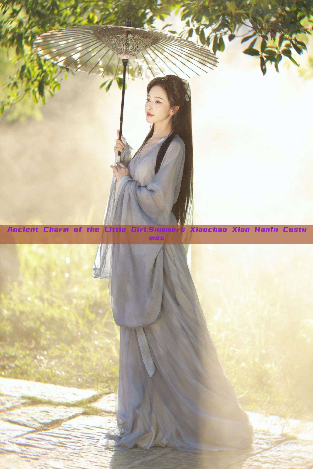 Ancient Charm of the Little Girl:Summers Xiaochao Xian Hanfu Costumes Ancient Charm of the Little Girl:Summers Xiaochao Xian Hanfu Costumes