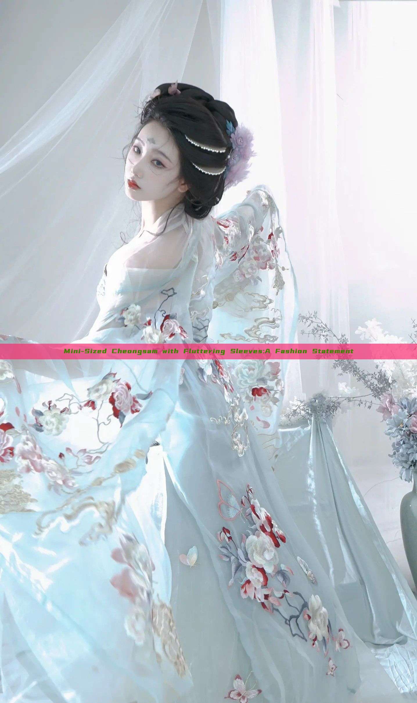Mini-Sized Cheongsam with Fluttering Sleeves:A Fashion Statement Mini-Sized Cheongsam with Fluttering Sleeves:A Fashion Statement