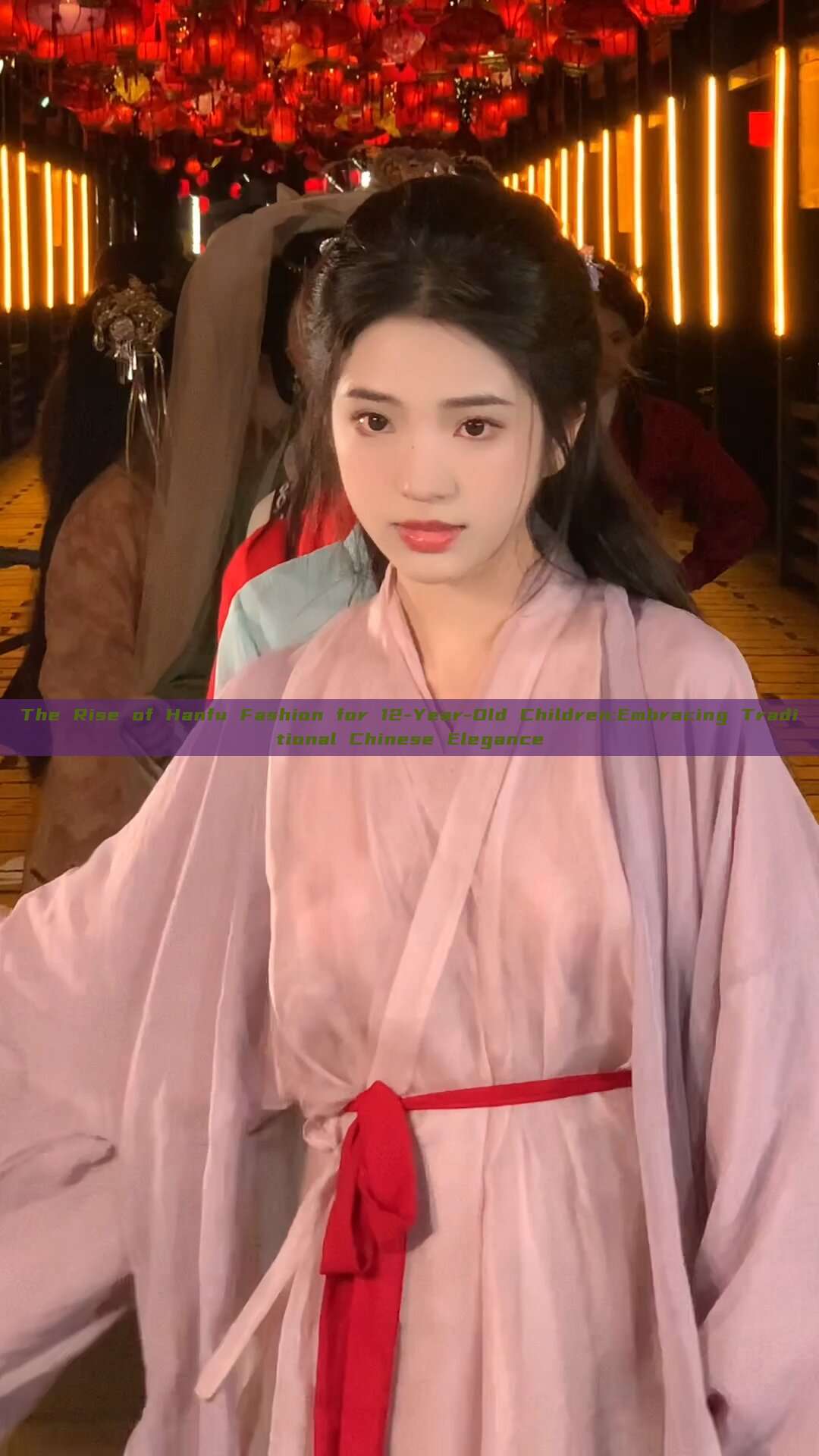 The Rise of Hanfu Fashion for 12-Year-Old Children:Embracing Traditional Chinese Elegance The Rise of Hanfu Fashion for 12-Year-Old Children:Embracing Traditional Chinese Elegance