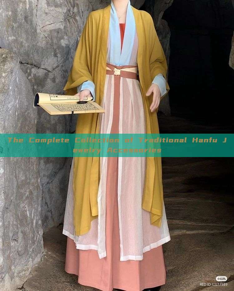 The Complete Collection of Traditional Hanfu Jewelry Accessories The Complete Collection of Traditional Hanfu Jewelry Accessories