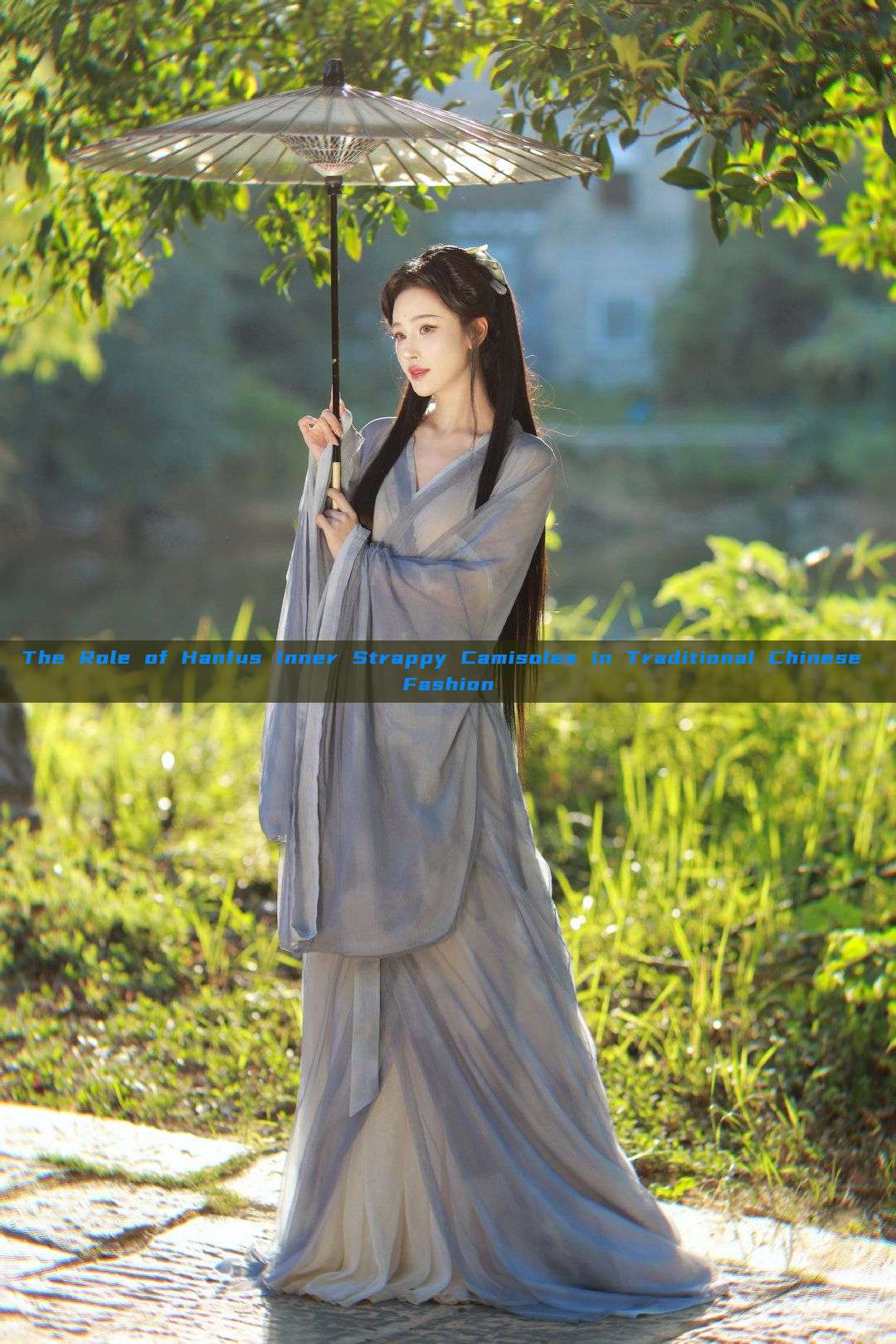 The Role of Hanfus Inner Strappy Camisoles in Traditional Chinese Fashion The Role of Hanfus Inner Strappy Camisoles in Traditional Chinese Fashion