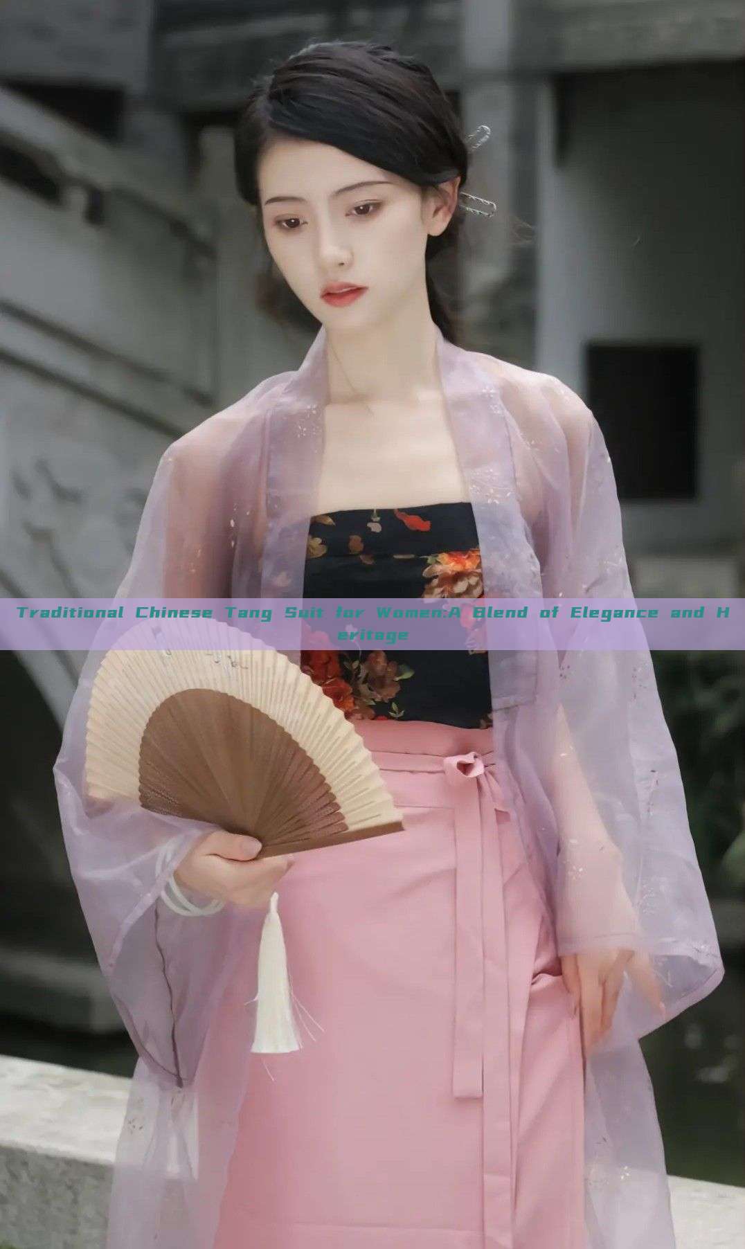 Traditional Chinese Tang Suit for Women:A Blend of Elegance and Heritage Traditional Chinese Tang Suit for Women:A Blend of Elegance and Heritage