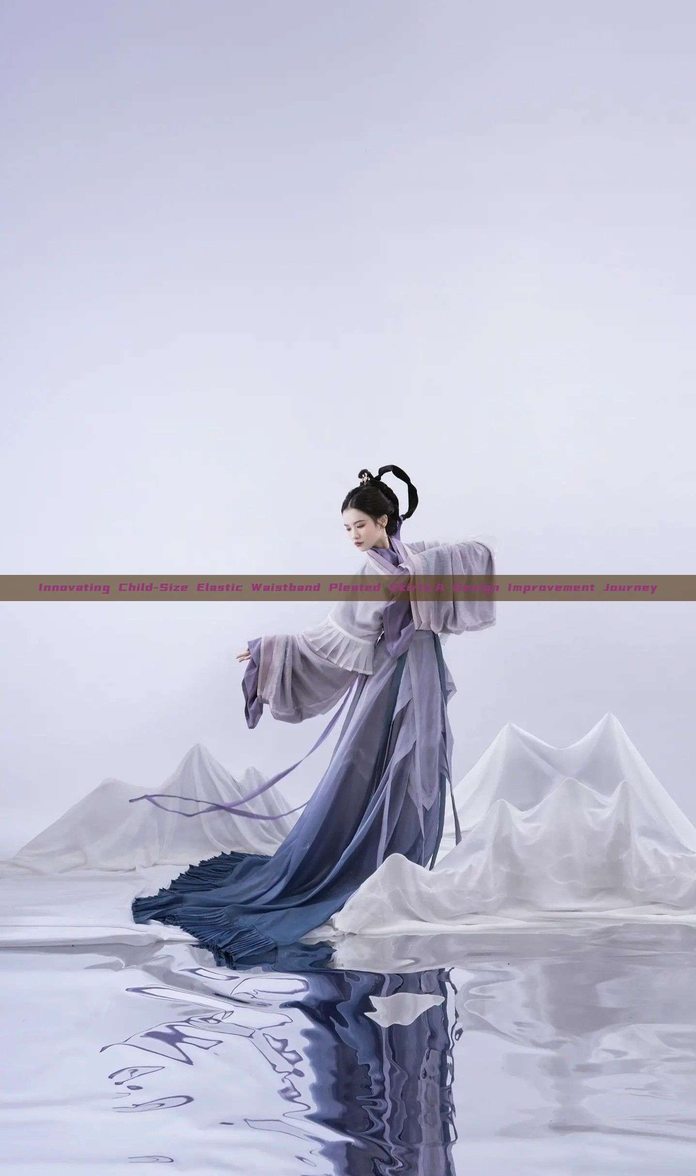 Innovating Child-Size Elastic Waistband Pleated Skirts:A Design Improvement Journey Innovating Child-Size Elastic Waistband Pleated Skirts:A Design Improvement Journey