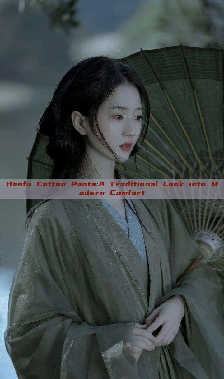 Hanfu Cotton Pants:A Traditional Look into Modern Comfort Hanfu Cotton Pants:A Traditional Look into Modern Comfort