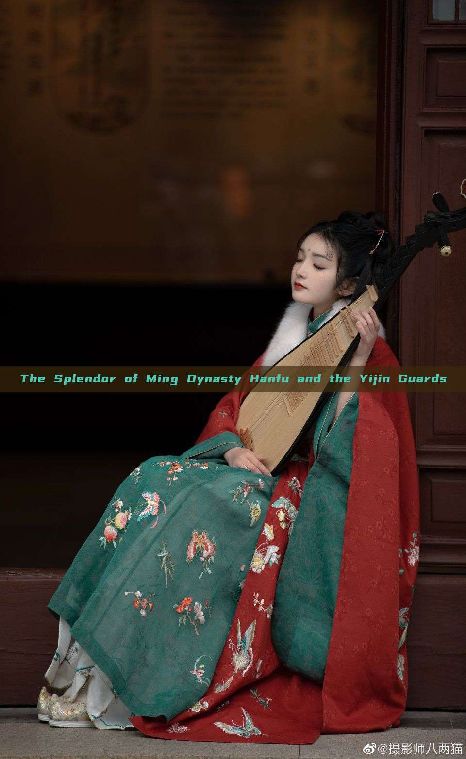 The Splendor of Ming Dynasty Hanfu and the Yijin Guards The Splendor of Ming Dynasty Hanfu and the Yijin Guards