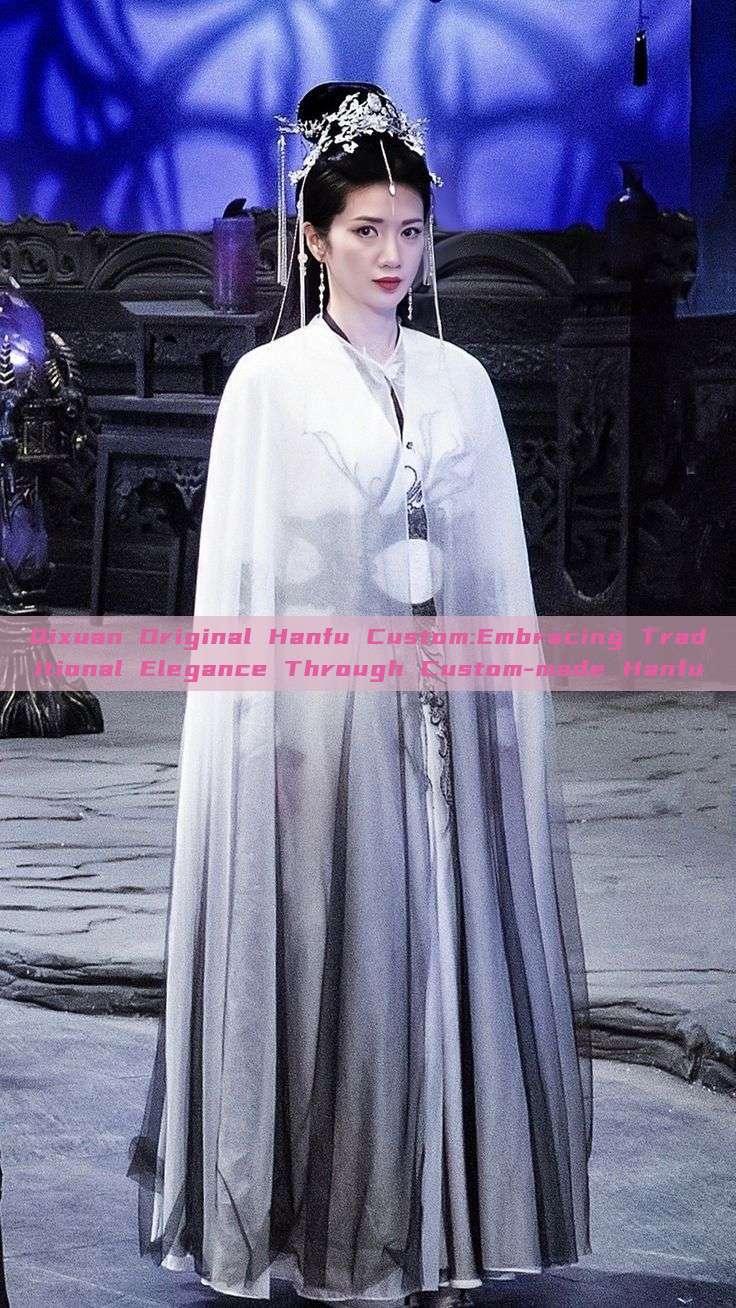 Qixuan Original Hanfu Custom:Embracing Traditional Elegance Through Custom-made Hanfu Qixuan Original Hanfu Custom:Embracing Traditional Elegance Through Custom-made Hanfu