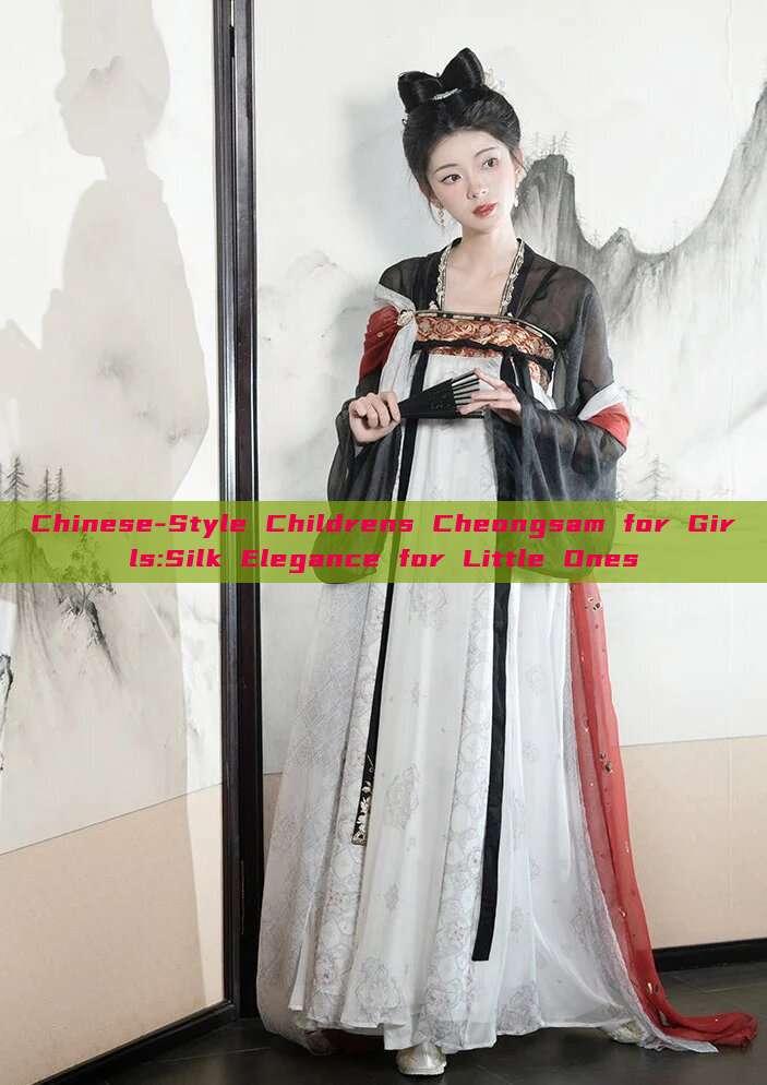 Chinese-Style Childrens Cheongsam for Girls:Silk Elegance for Little Ones Chinese-Style Childrens Cheongsam for Girls:Silk Elegance for Little Ones