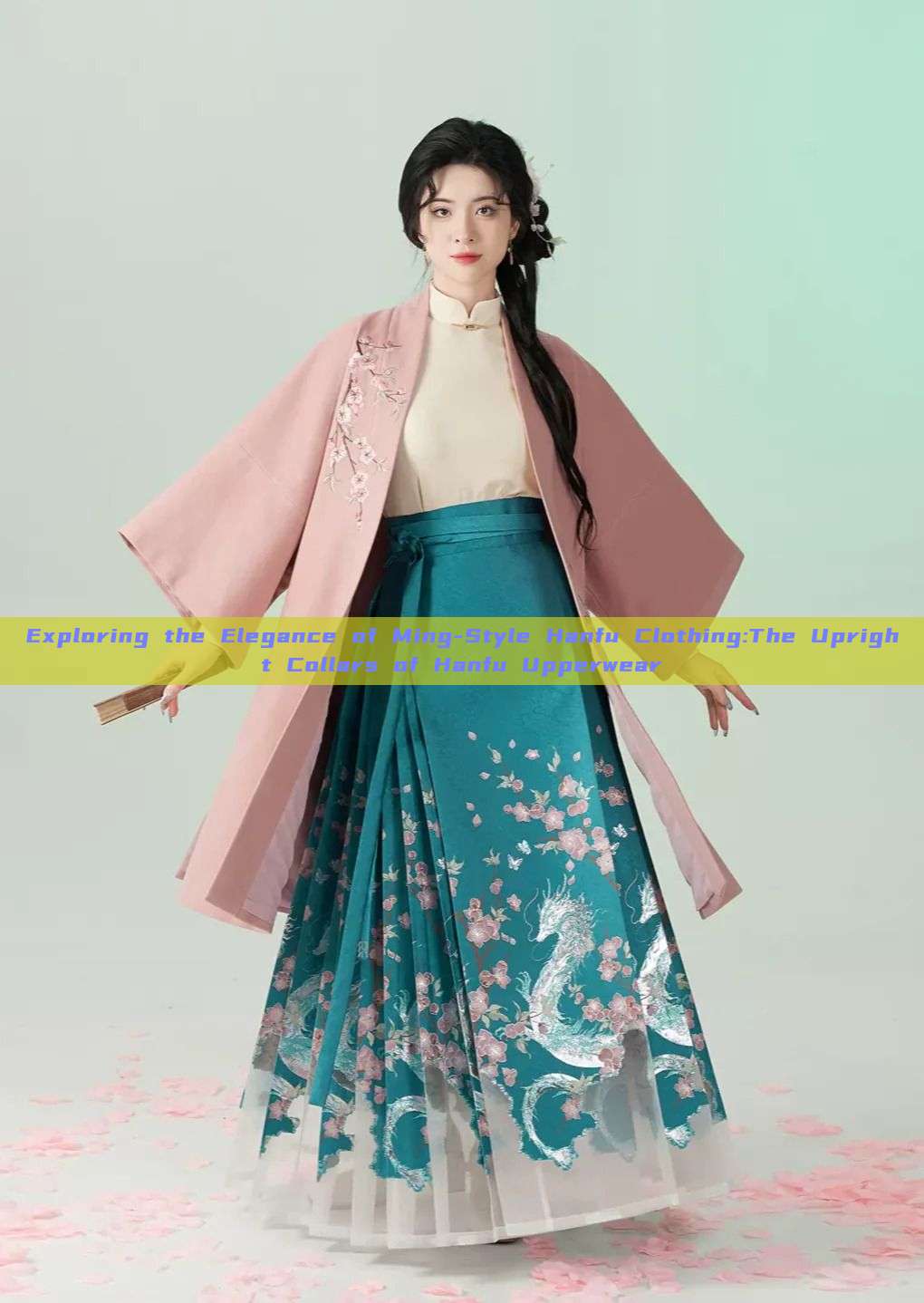Exploring the Elegance of Ming-Style Hanfu Clothing:The Upright Collars of Hanfu Upperwear Exploring the Elegance of Ming-Style Hanfu Clothing:The Upright Collars of Hanfu Upperwear