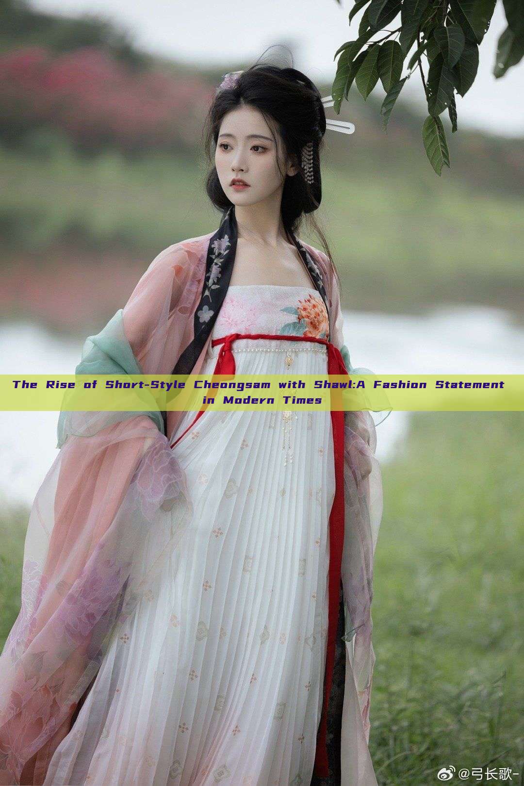 The Rise of Short-Style Cheongsam with Shawl:A Fashion Statement in Modern Times The Rise of Short-Style Cheongsam with Shawl:A Fashion Statement in Modern Times
