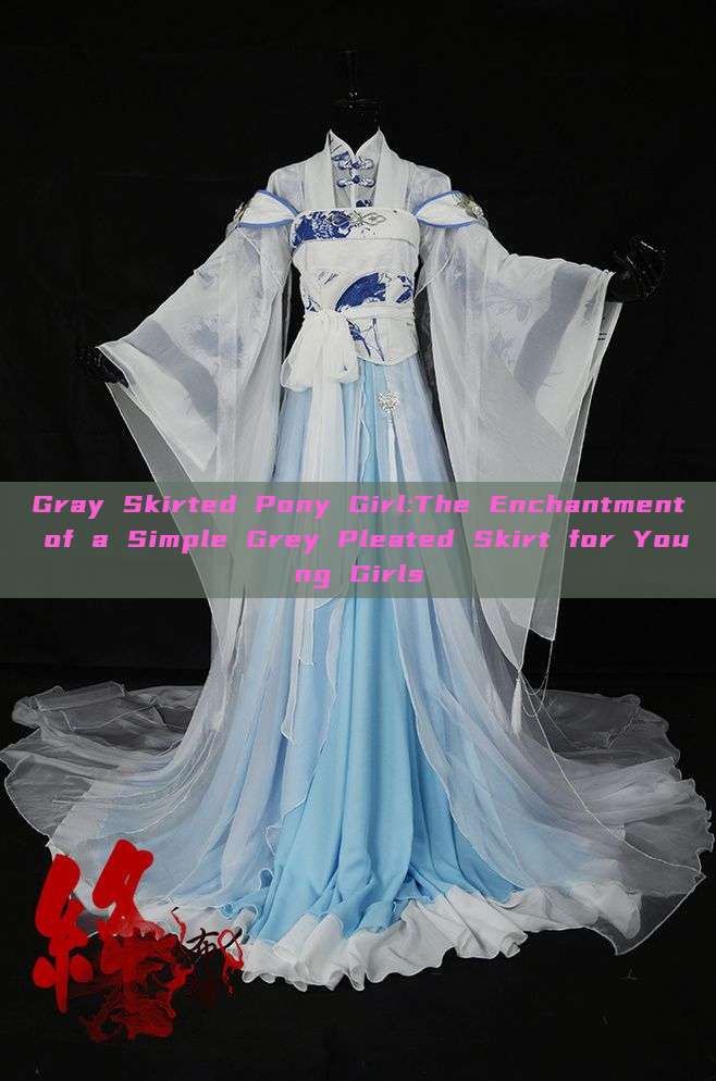 Gray Skirted Pony Girl:The Enchantment of a Simple Grey Pleated Skirt for Young Girls Gray Skirted Pony Girl:The Enchantment of a Simple Grey Pleated Skirt for Young Girls