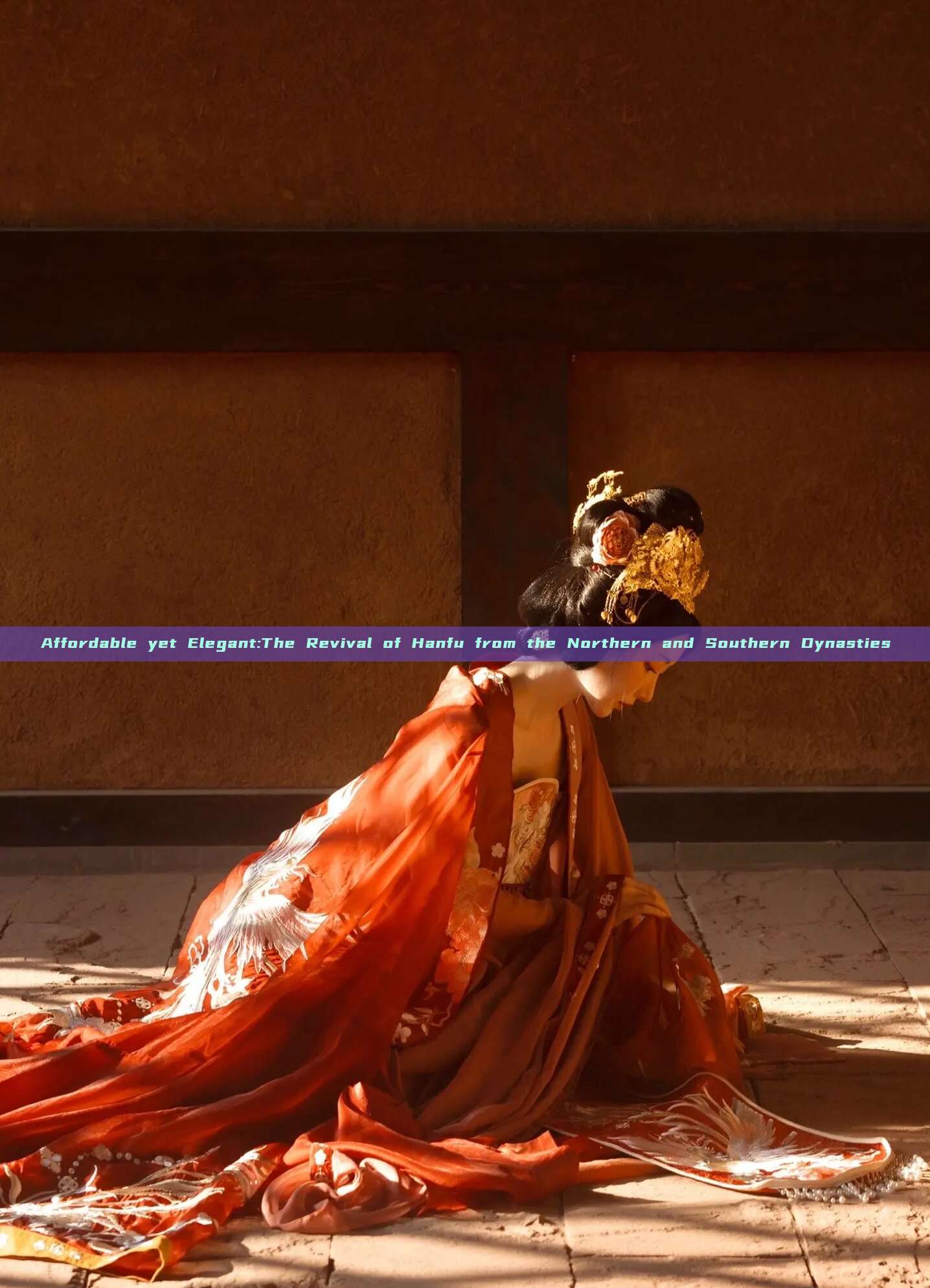 Affordable yet Elegant:The Revival of Hanfu from the Northern and Southern Dynasties Affordable yet Elegant:The Revival of Hanfu from the Northern and Southern Dynasties