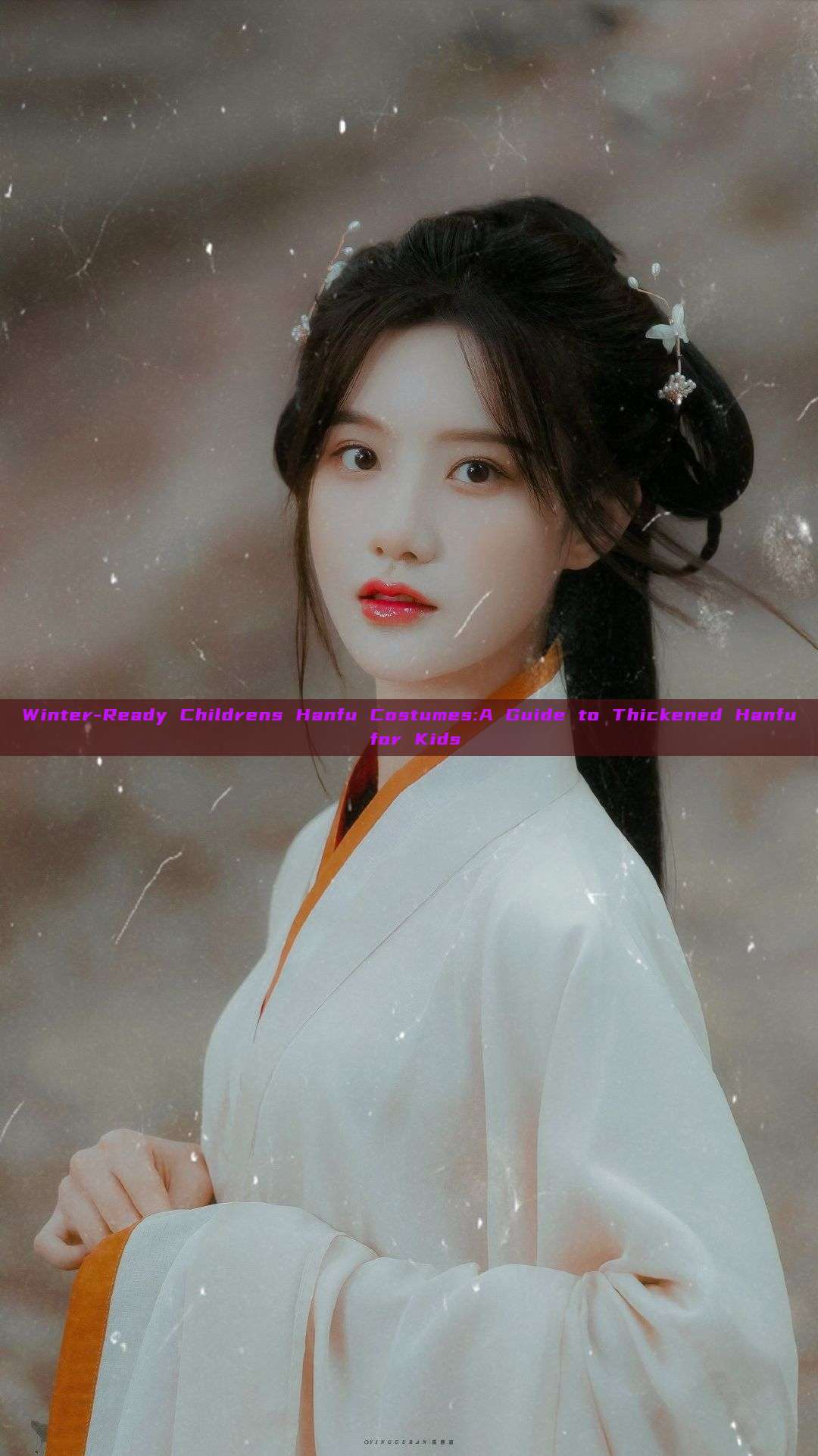 Winter-Ready Childrens Hanfu Costumes:A Guide to Thickened Hanfu for Kids Winter-Ready Childrens Hanfu Costumes:A Guide to Thickened Hanfu for Kids