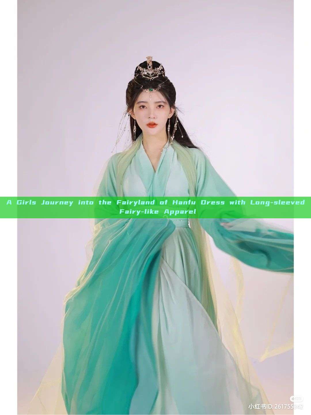 A Girls Journey into the Fairyland of Hanfu Dress with Long-sleeved Fairy-like Apparel