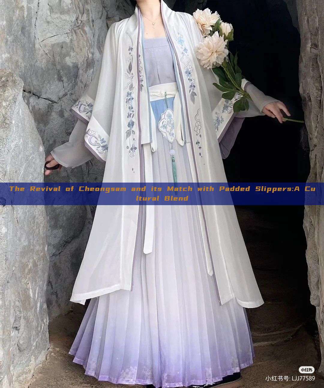The Revival of Cheongsam and its Match with Padded Slippers:A Cultural Blend The Revival of Cheongsam and its Match with Padded Slippers:A Cultural Blend