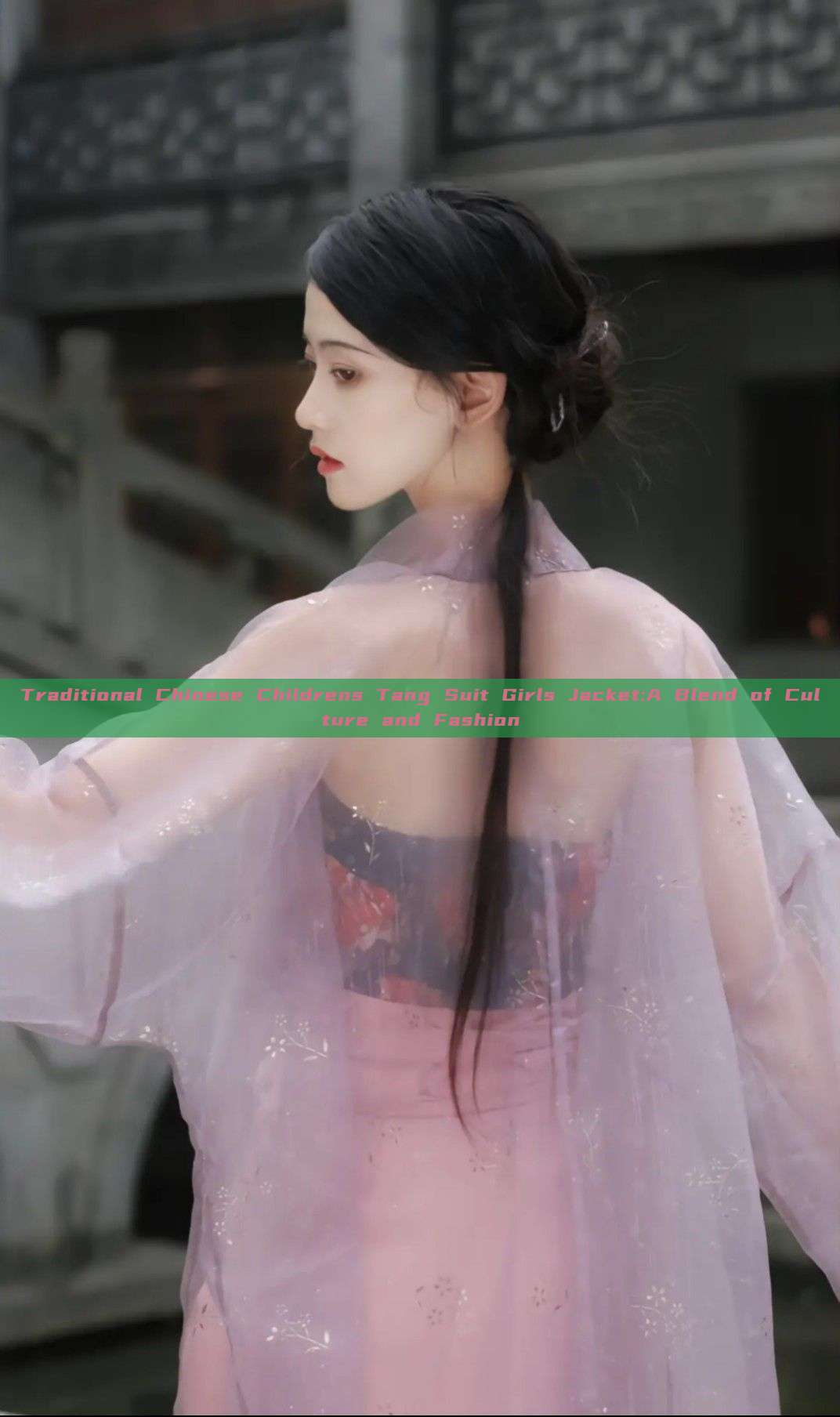 Traditional Chinese Childrens Tang Suit Girls Jacket:A Blend of Culture and Fashion Traditional Chinese Childrens Tang Suit Girls Jacket:A Blend of Culture and Fashion
