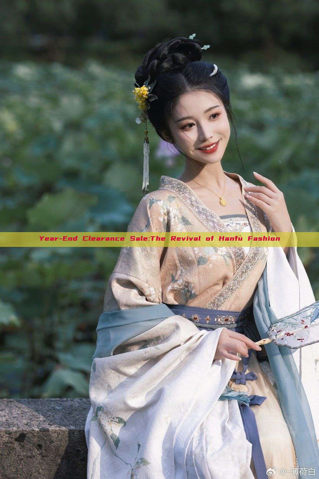 Year-End Clearance Sale:The Revival of Hanfu Fashion