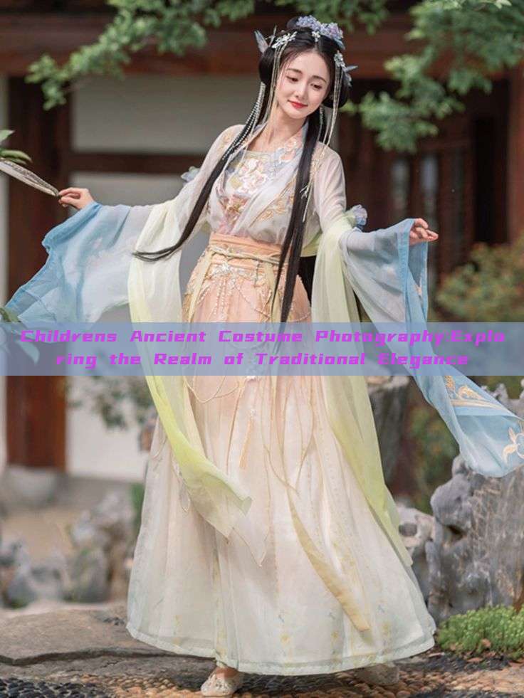 Childrens Ancient Costume Photography:Exploring the Realm of Traditional Elegance Childrens Ancient Costume Photography:Exploring the Realm of Traditional Elegance