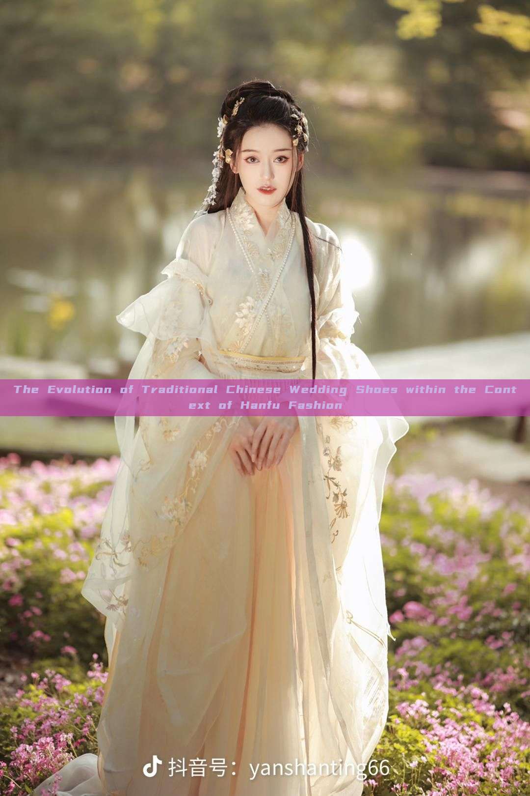 The Evolution of Traditional Chinese Wedding Shoes within the Context of Hanfu Fashion The Evolution of Traditional Chinese Wedding Shoes within the Context of Hanfu Fashion