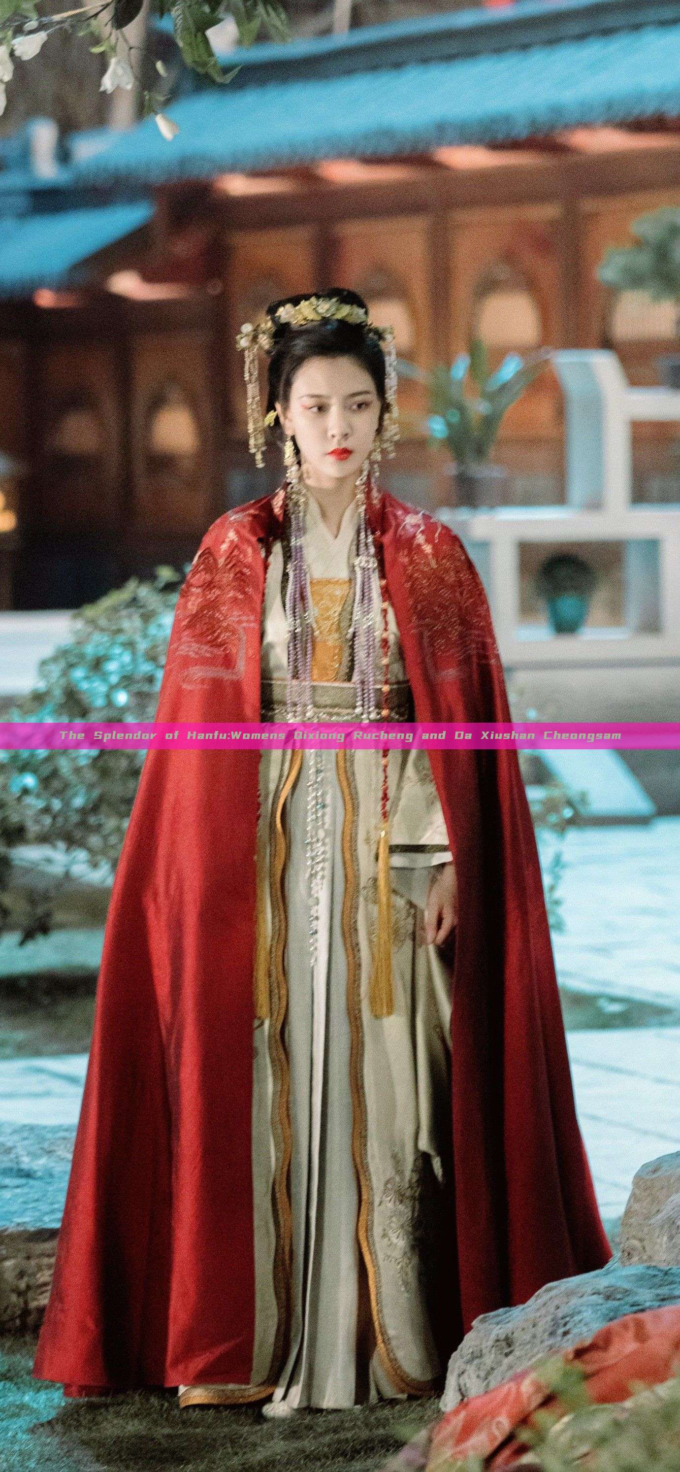The Splendor of Hanfu:Womens Qixiong Rucheng and Da Xiushan Cheongsam