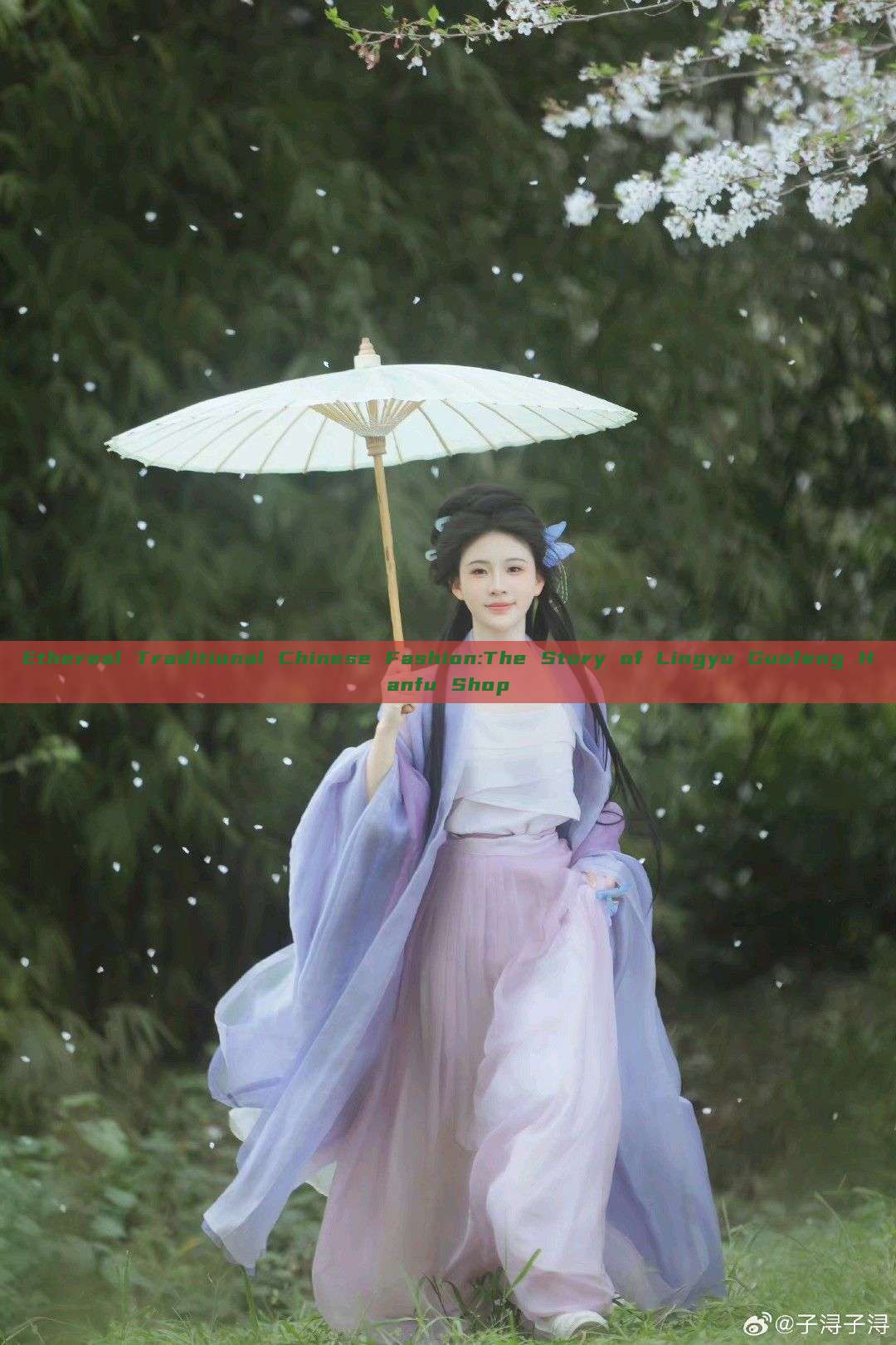 Ethereal Traditional Chinese Fashion:The Story of Lingyu Guofeng Hanfu Shop