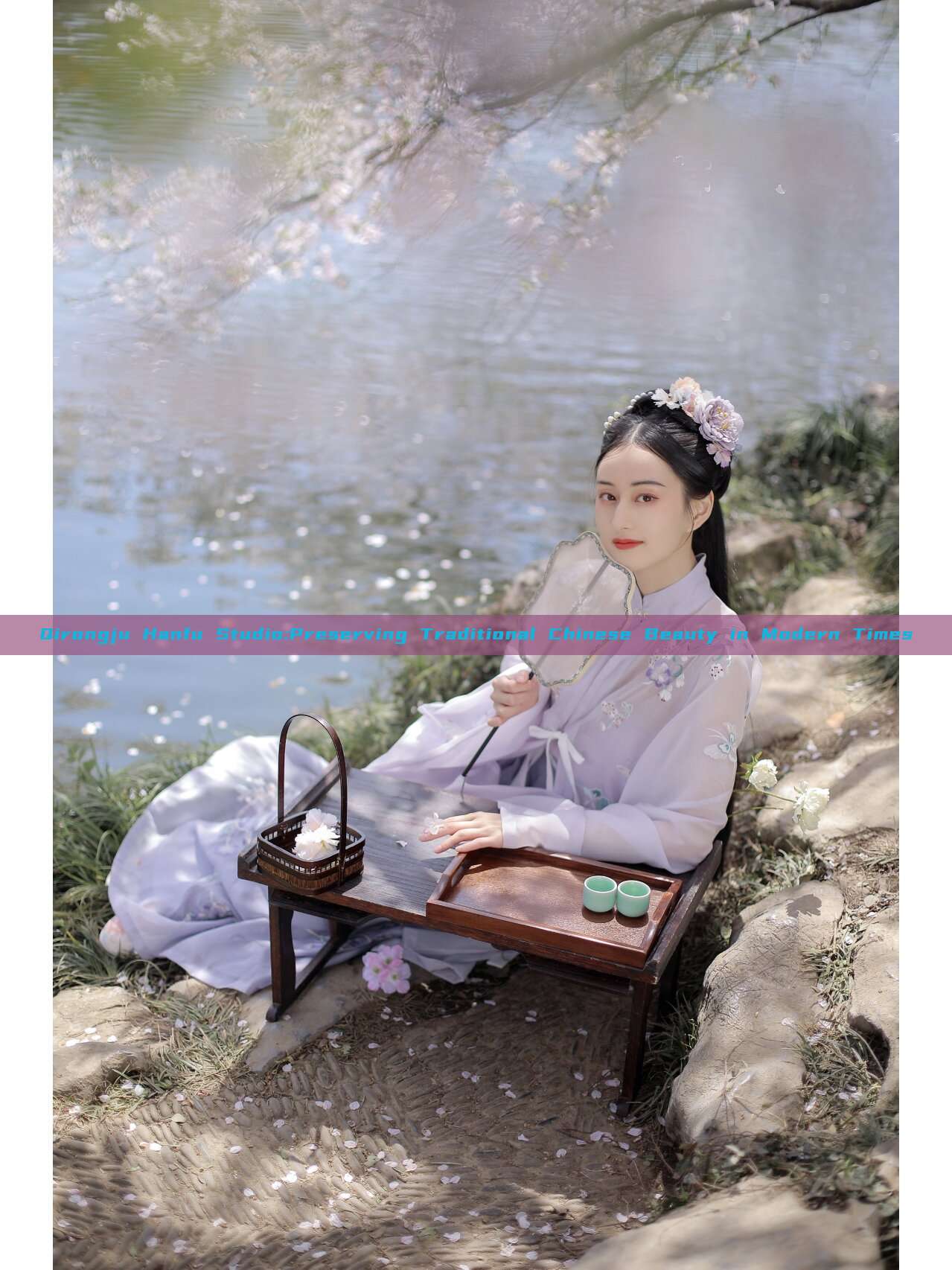Qirongju Hanfu Studio:Preserving Traditional Chinese Beauty in Modern Times Qirongju Hanfu Studio:Preserving Traditional Chinese Beauty in Modern Times