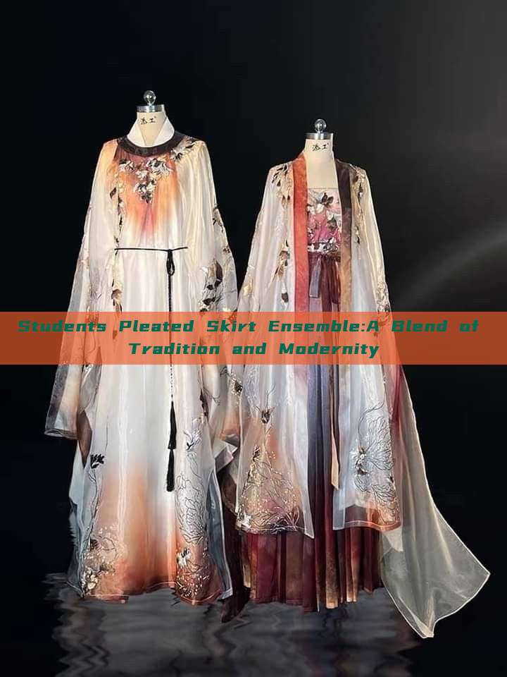 Students Pleated Skirt Ensemble:A Blend of Tradition and Modernity Students Pleated Skirt Ensemble:A Blend of Tradition and Modernity