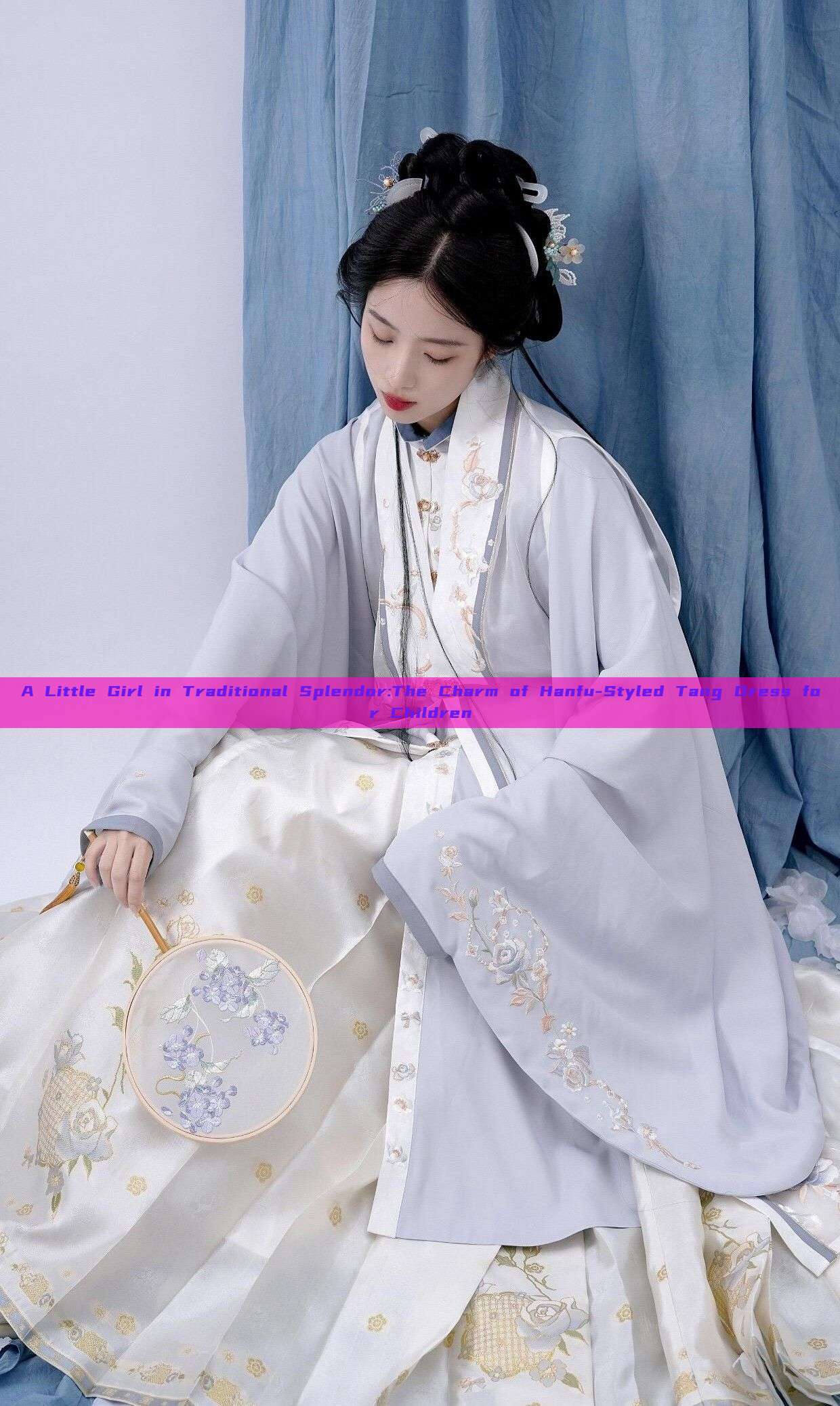A Little Girl in Traditional Splendor:The Charm of Hanfu-Styled Tang Dress for Children A Little Girl in Traditional Splendor:The Charm of Hanfu-Styled Tang Dress for Children