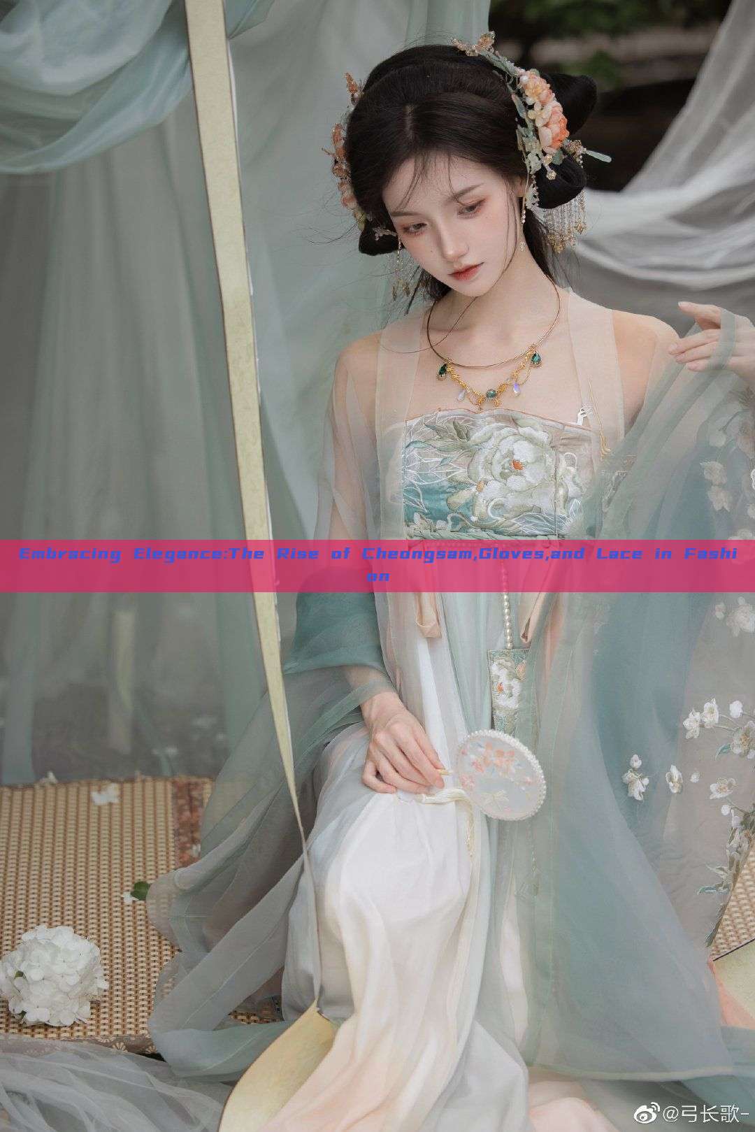 Embracing Elegance:The Rise of Cheongsam,Gloves,and Lace in Fashion Embracing Elegance:The Rise of Cheongsam,Gloves,and Lace in Fashion
