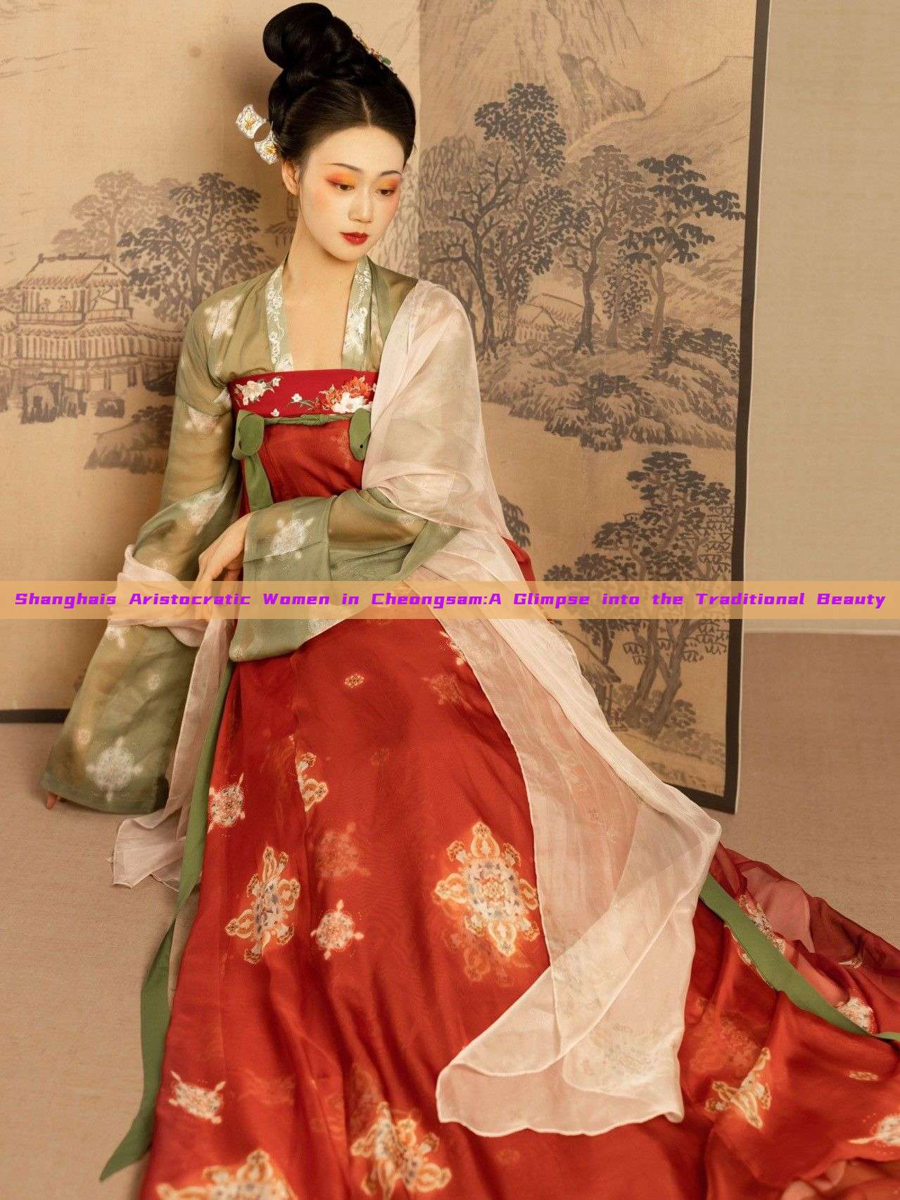 Shanghais Aristocratic Women in Cheongsam:A Glimpse into the Traditional Beauty Shanghais Aristocratic Women in Cheongsam:A Glimpse into the Traditional Beauty