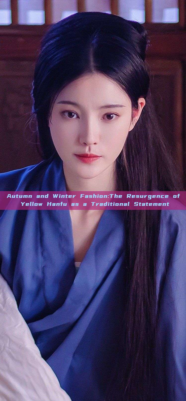 Autumn and Winter Fashion:The Resurgence of Yellow Hanfu as a Traditional Statement Autumn and Winter Fashion:The Resurgence of Yellow Hanfu as a Traditional Statement