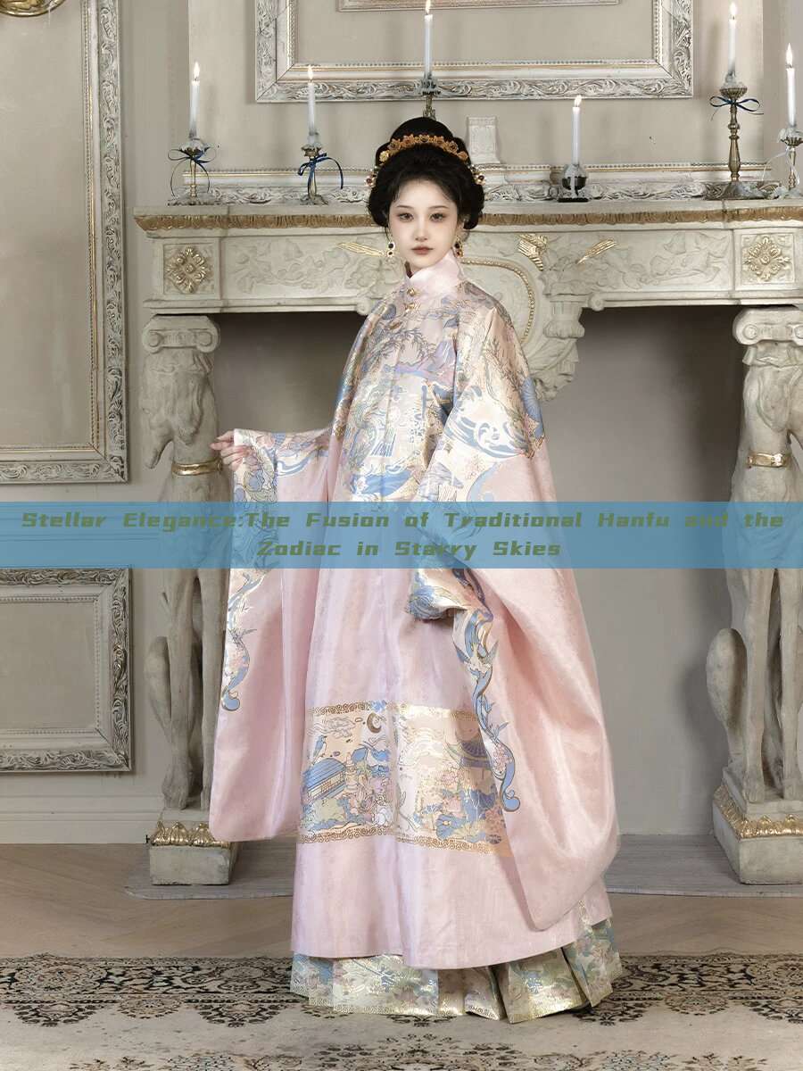 Stellar Elegance:The Fusion of Traditional Hanfu and the Zodiac in Starry Skies Stellar Elegance:The Fusion of Traditional Hanfu and the Zodiac in Starry Skies