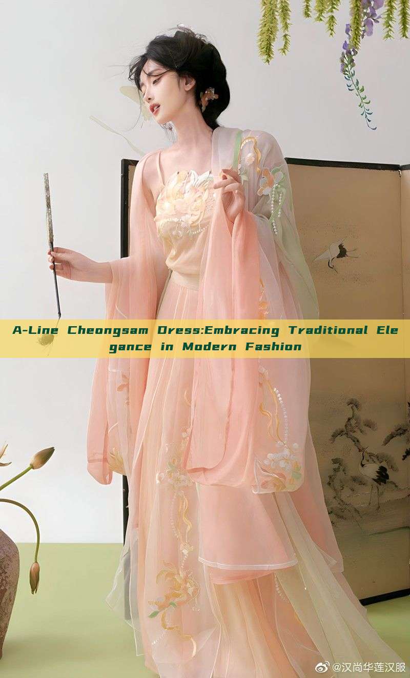 A-Line Cheongsam Dress:Embracing Traditional Elegance in Modern Fashion A-Line Cheongsam Dress:Embracing Traditional Elegance in Modern Fashion