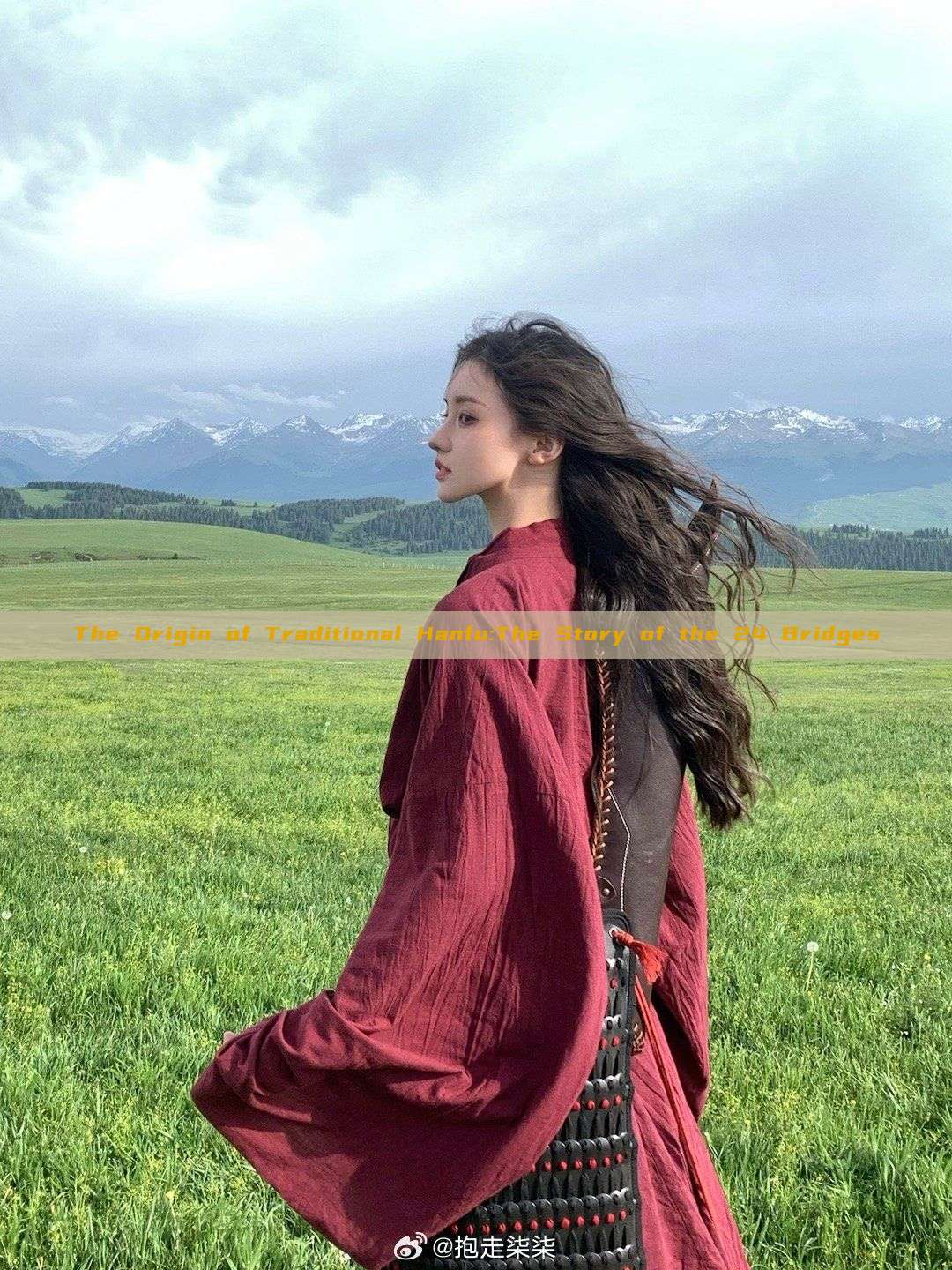 The Origin of Traditional Hanfu:The Story of the 24 Bridges The Origin of Traditional Hanfu:The Story of the 24 Bridges