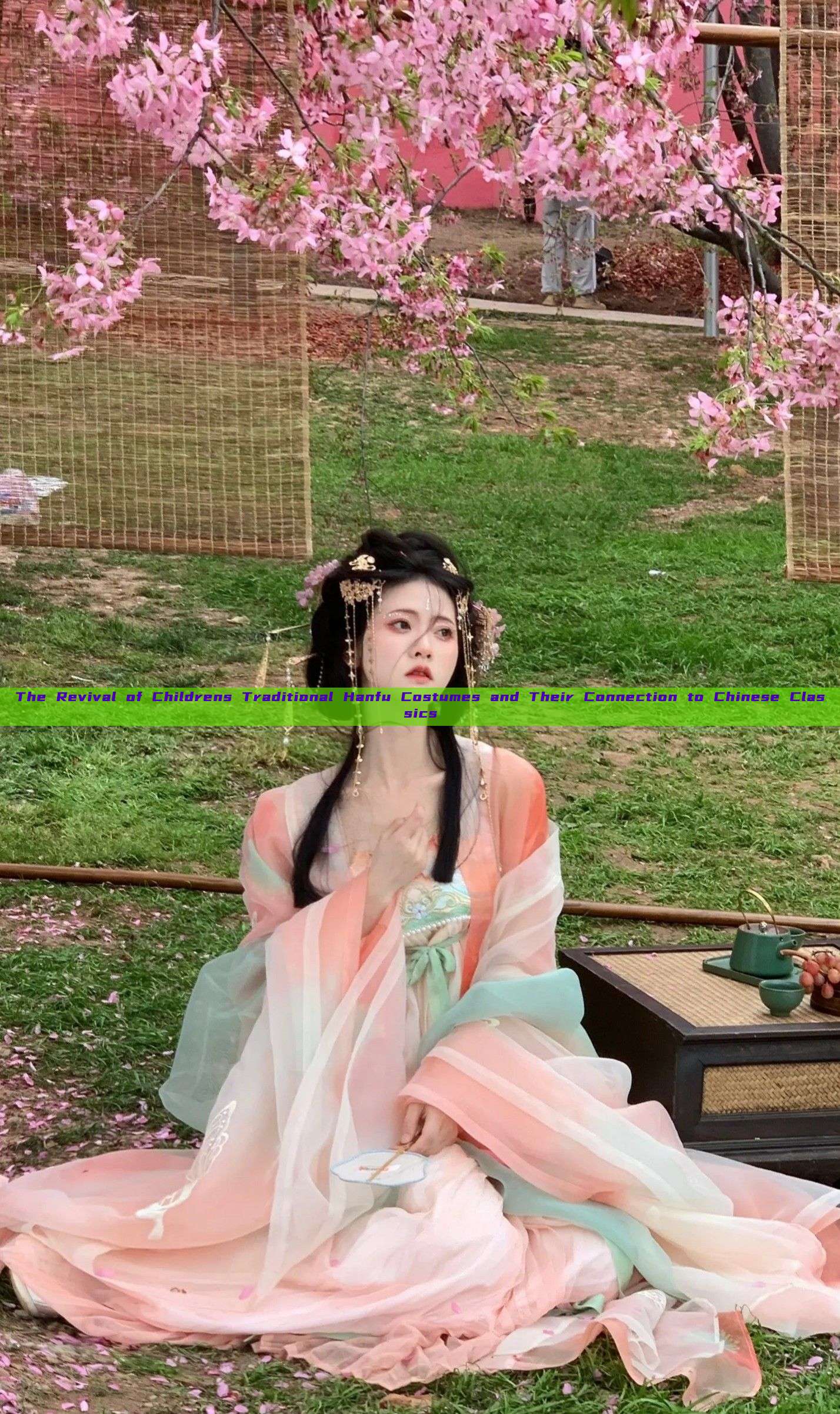 The Revival of Childrens Traditional Hanfu Costumes and Their Connection to Chinese Classics The Revival of Childrens Traditional Hanfu Costumes and Their Connection to Chinese Classics