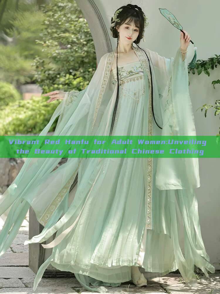 Vibrant Red Hanfu for Adult Women:Unveiling the Beauty of Traditional Chinese Clothing Vibrant Red Hanfu for Adult Women:Unveiling the Beauty of Traditional Chinese Clothing