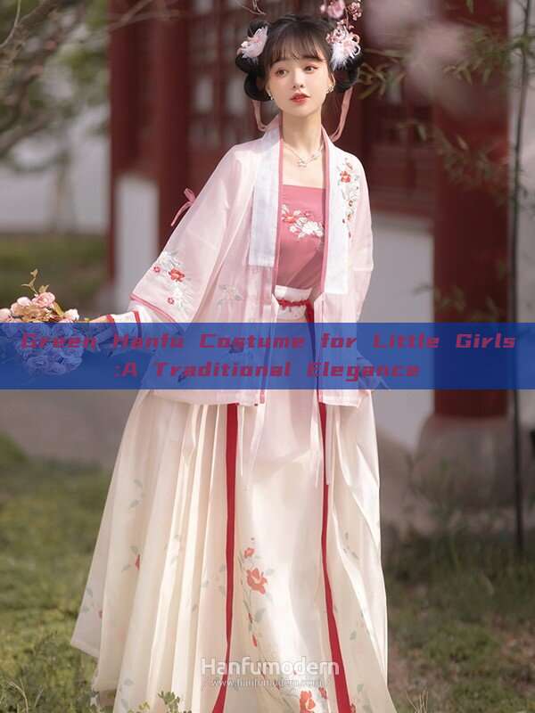 Green Hanfu Costume for Little Girls:A Traditional Elegance Green Hanfu Costume for Little Girls:A Traditional Elegance