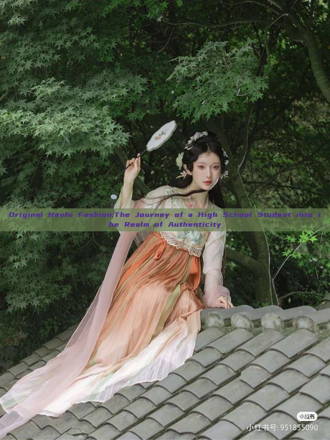 Original Hanfu Fashion:The Journey of a High School Student into the Realm of Authenticity Original Hanfu Fashion:The Journey of a High School Student into the Realm of Authenticity