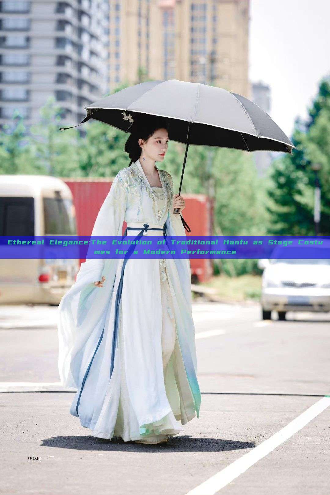 Ethereal Elegance:The Evolution of Traditional Hanfu as Stage Costumes for a Modern Performance Ethereal Elegance:The Evolution of Traditional Hanfu as Stage Costumes for a Modern Performance