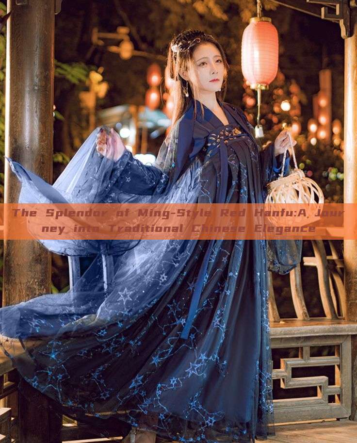 The Splendor of Ming-Style Red Hanfu:A Journey into Traditional Chinese Elegance