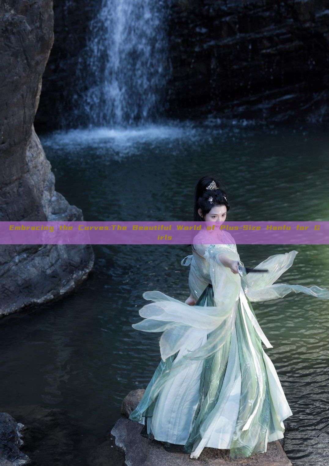 Embracing the Curves:The Beautiful World of Plus-Size Hanfu for Girls Embracing the Curves:The Beautiful World of Plus-Size Hanfu for Girls