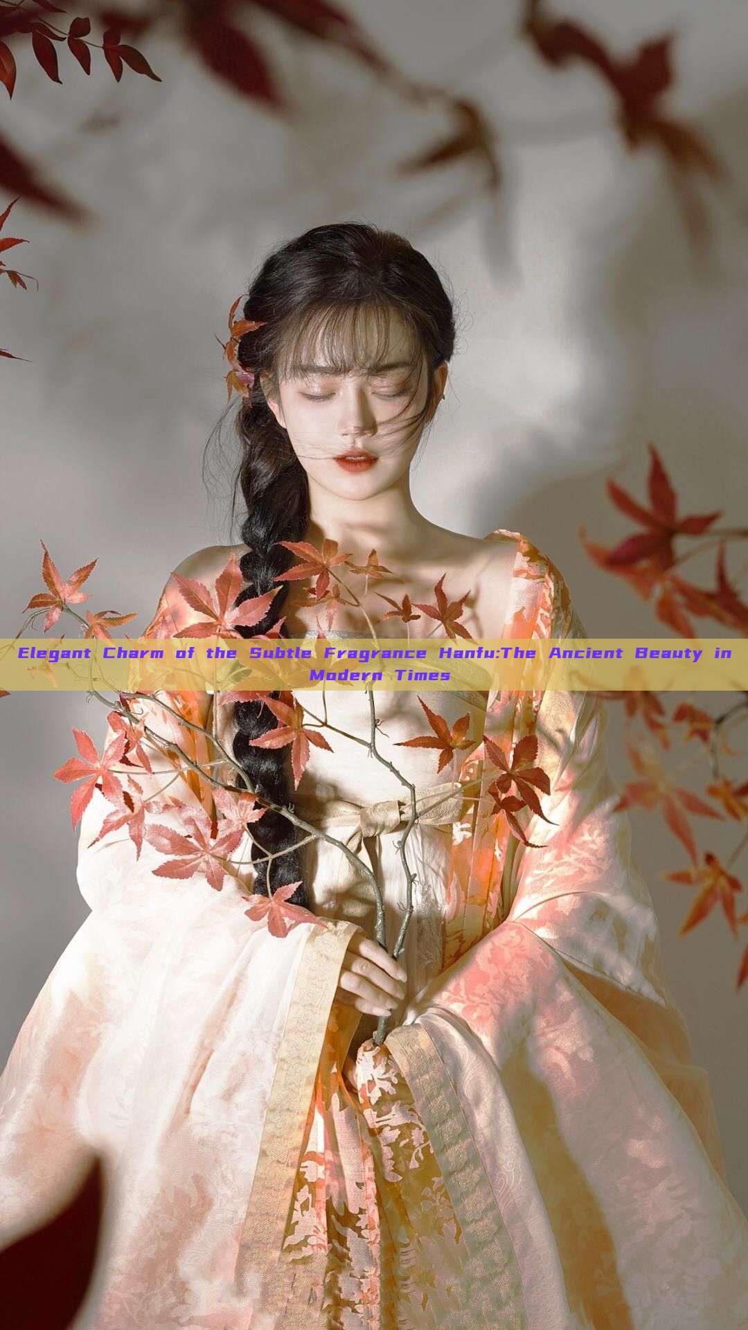 Elegant Charm of the Subtle Fragrance Hanfu:The Ancient Beauty in Modern Times Elegant Charm of the Subtle Fragrance Hanfu:The Ancient Beauty in Modern Times