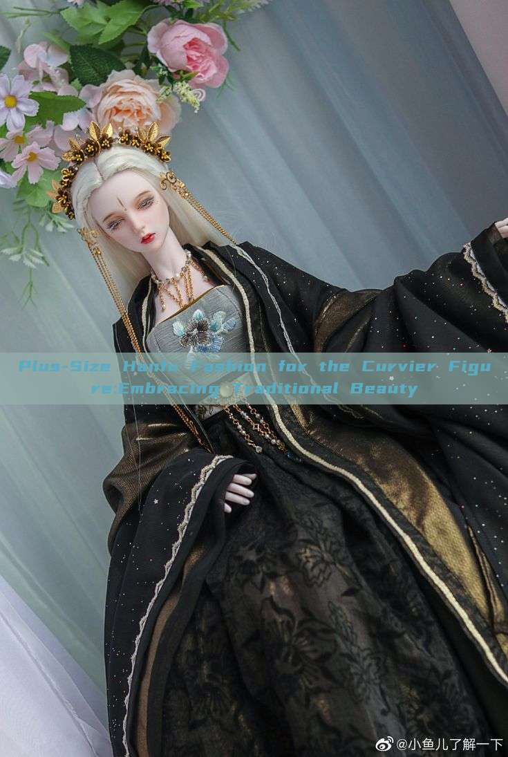 Plus-Size Hanfu Fashion for the Curvier Figure:Embracing Traditional Beauty Plus-Size Hanfu Fashion for the Curvier Figure:Embracing Traditional Beauty