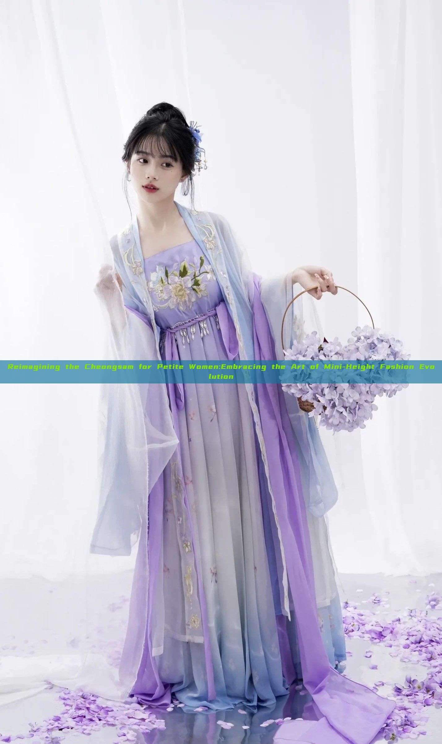 Reimagining the Cheongsam for Petite Women:Embracing the Art of Mini-Height Fashion Evolution Reimagining the Cheongsam for Petite Women:Embracing the Art of Mini-Height Fashion Evolution