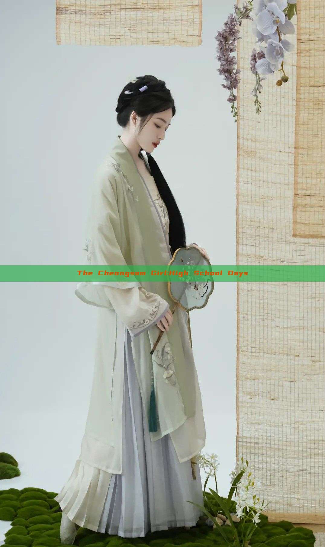 The Cheongsam Girl:High School Days The Cheongsam Girl:High School Days