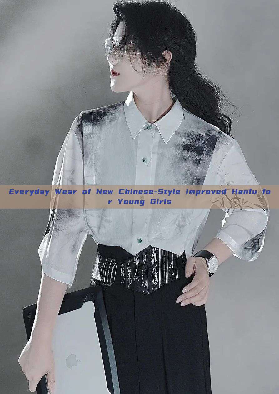 Everyday Wear of New Chinese-Style Improved Hanfu for Young Girls Everyday Wear of New Chinese-Style Improved Hanfu for Young Girls