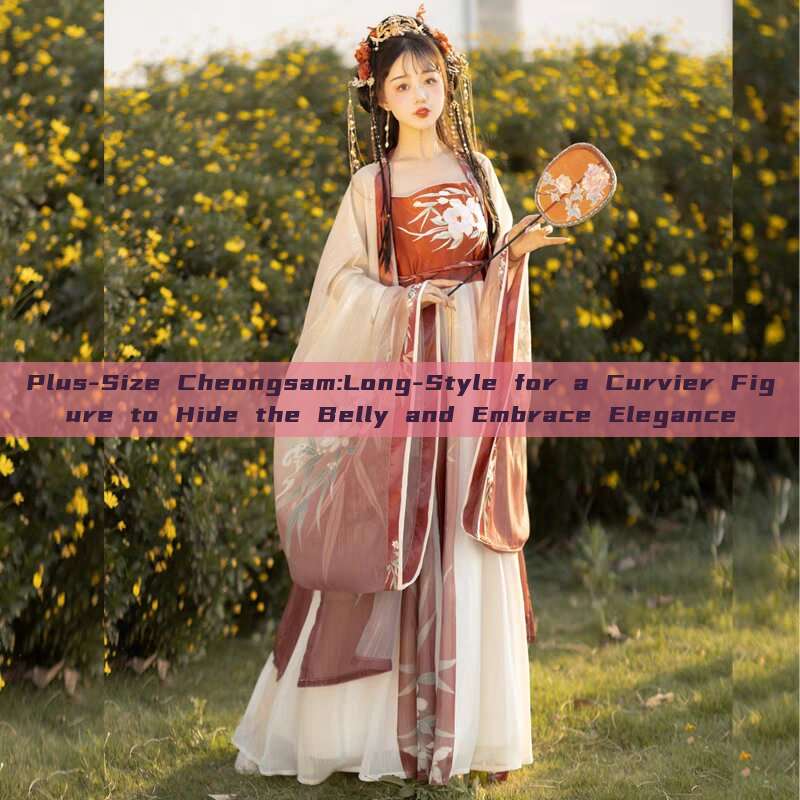 Plus-Size Cheongsam:Long-Style for a Curvier Figure to Hide the Belly and Embrace Elegance Plus-Size Cheongsam:Long-Style for a Curvier Figure to Hide the Belly and Embrace Elegance