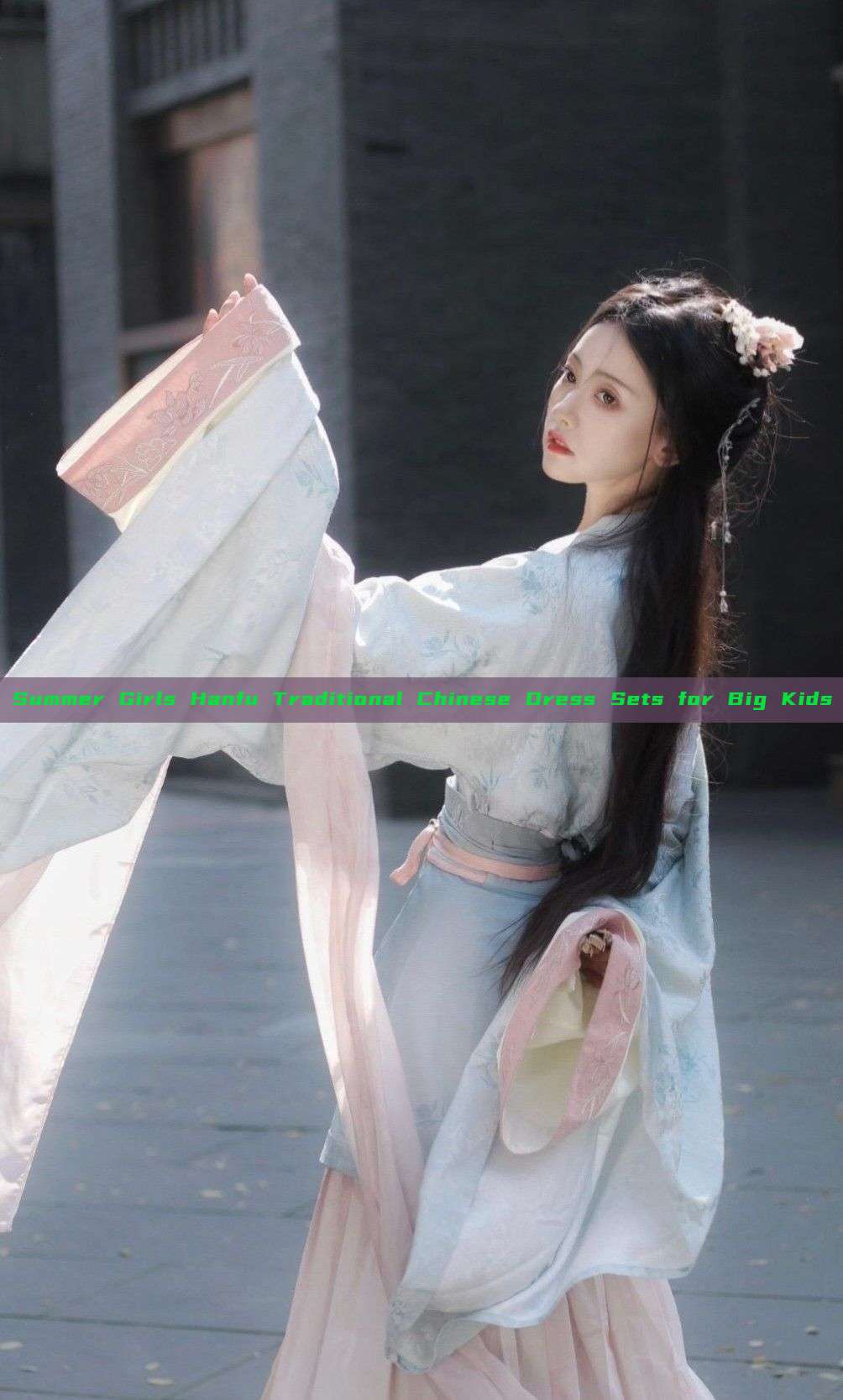 Summer Girls Hanfu Traditional Chinese Dress Sets for Big Kids Summer Girls Hanfu Traditional Chinese Dress Sets for Big Kids