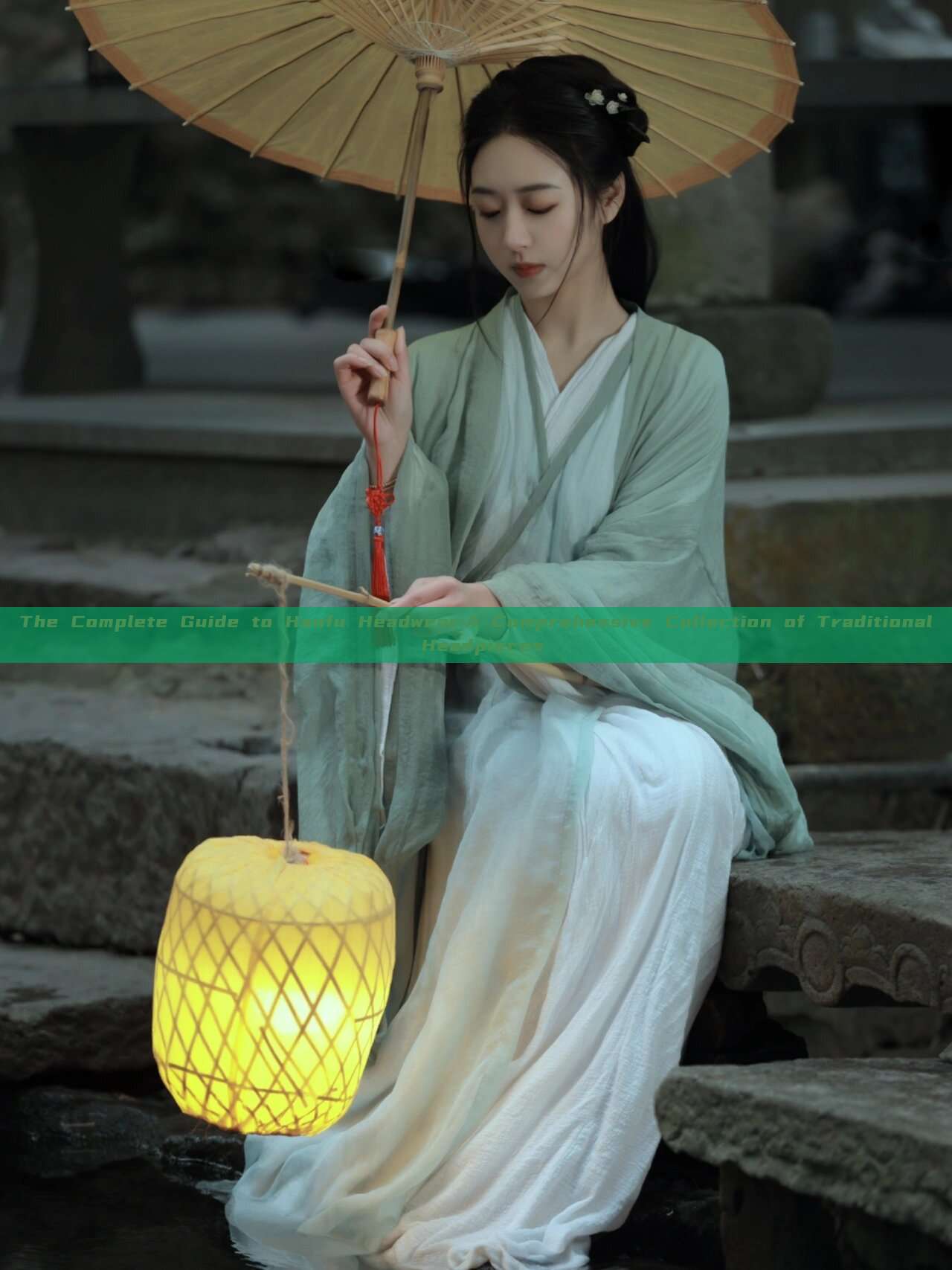 The Complete Guide to Hanfu Headwear:A Comprehensive Collection of Traditional Headpieces